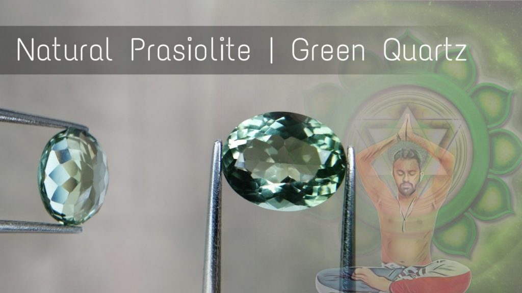 Prasiolite green quartz