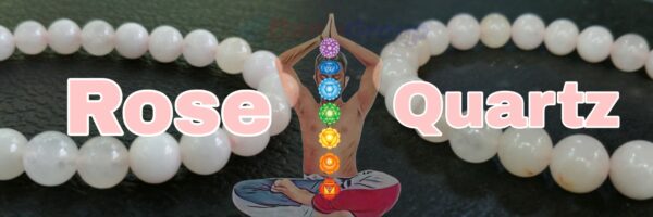 Rose Quartz - Stone of Unconditional Love